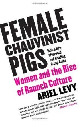 female chauvinist pigs